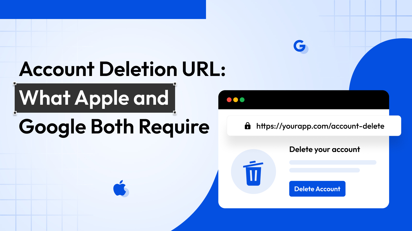 Account Deletion URL: What Apple and Google Require