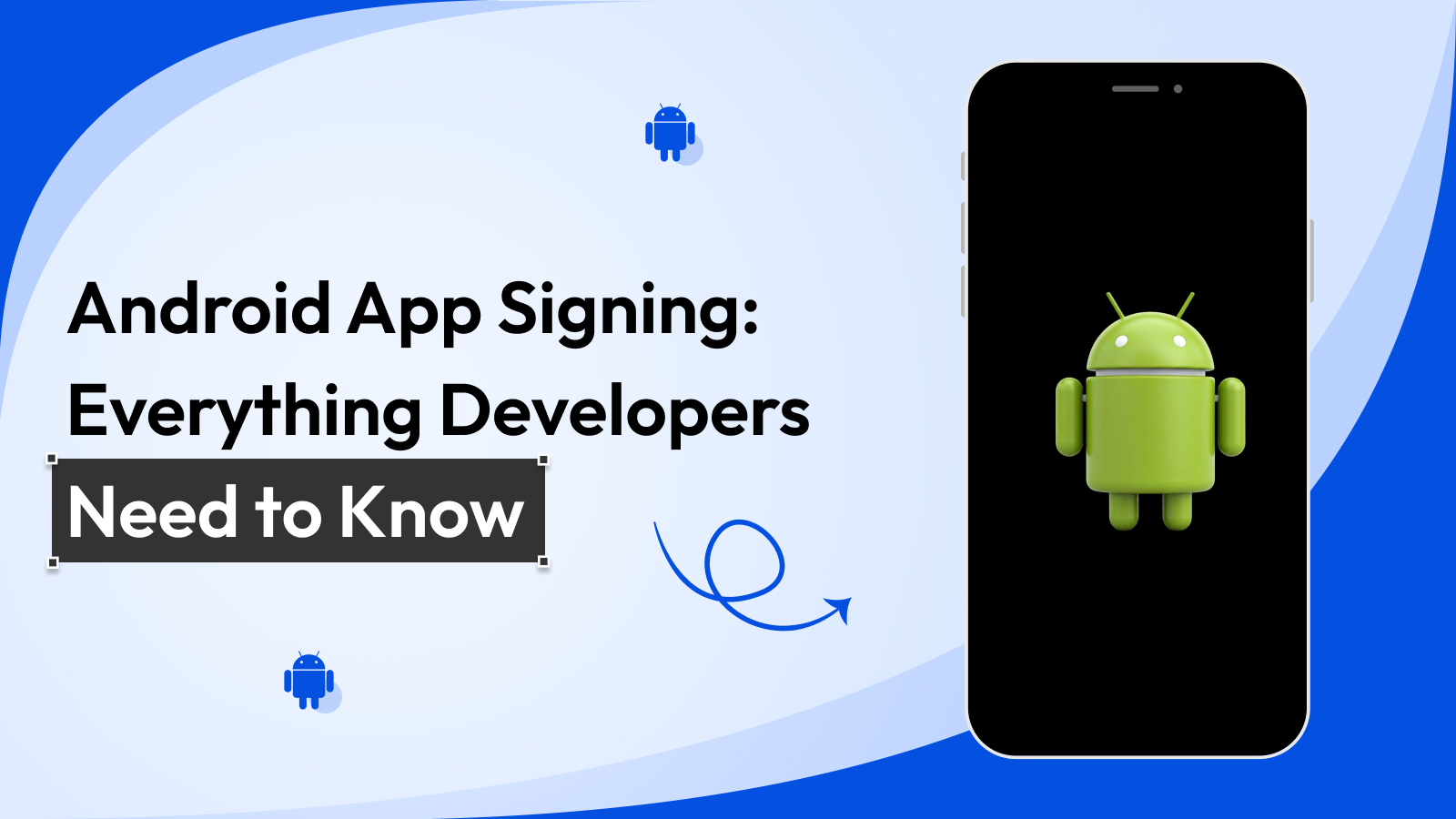 Android App Signing Explained: Keystores & Signatures
