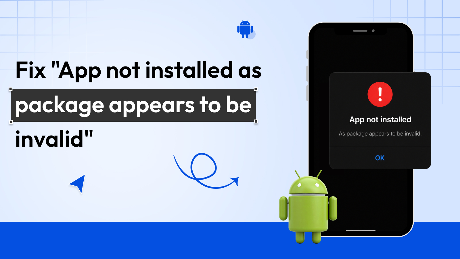 Fix "App Not Installed" on Android (Invalid Package)