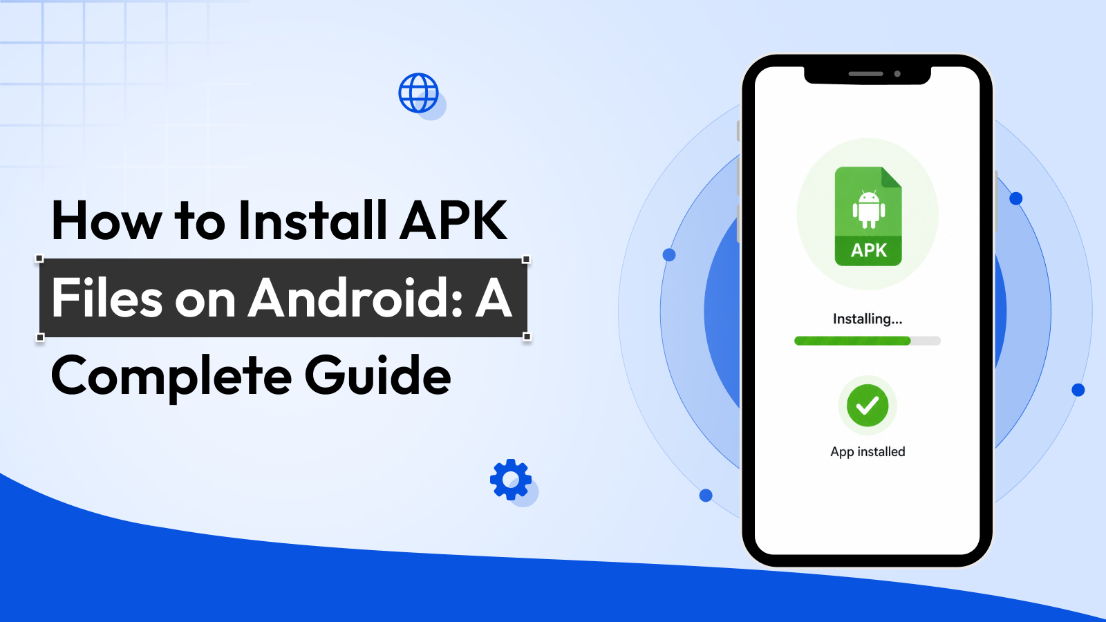 How to Install APK Files on Android (Beginner Guide)