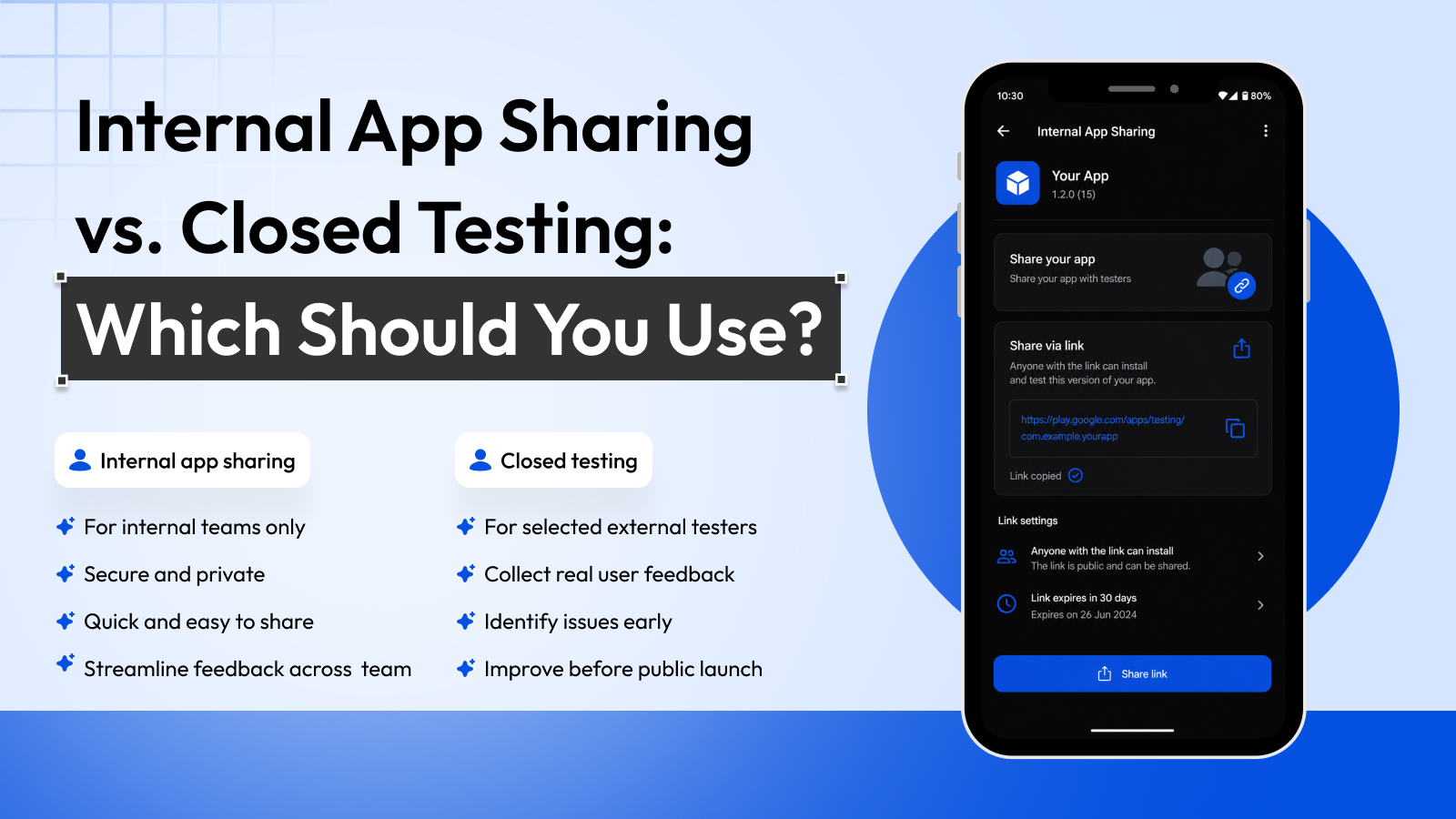 Internal App Sharing vs Closed Testing: Which to Use